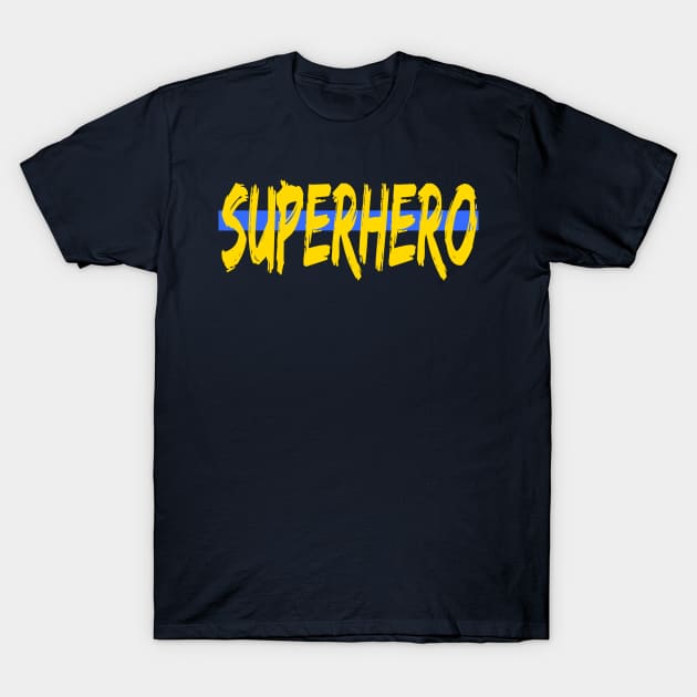 Superhero T-Shirt by Gsweathers